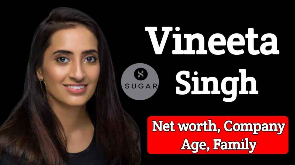 विनीता सिंह का जीवन परिचय | Vineeta Singh Biography In Hindi