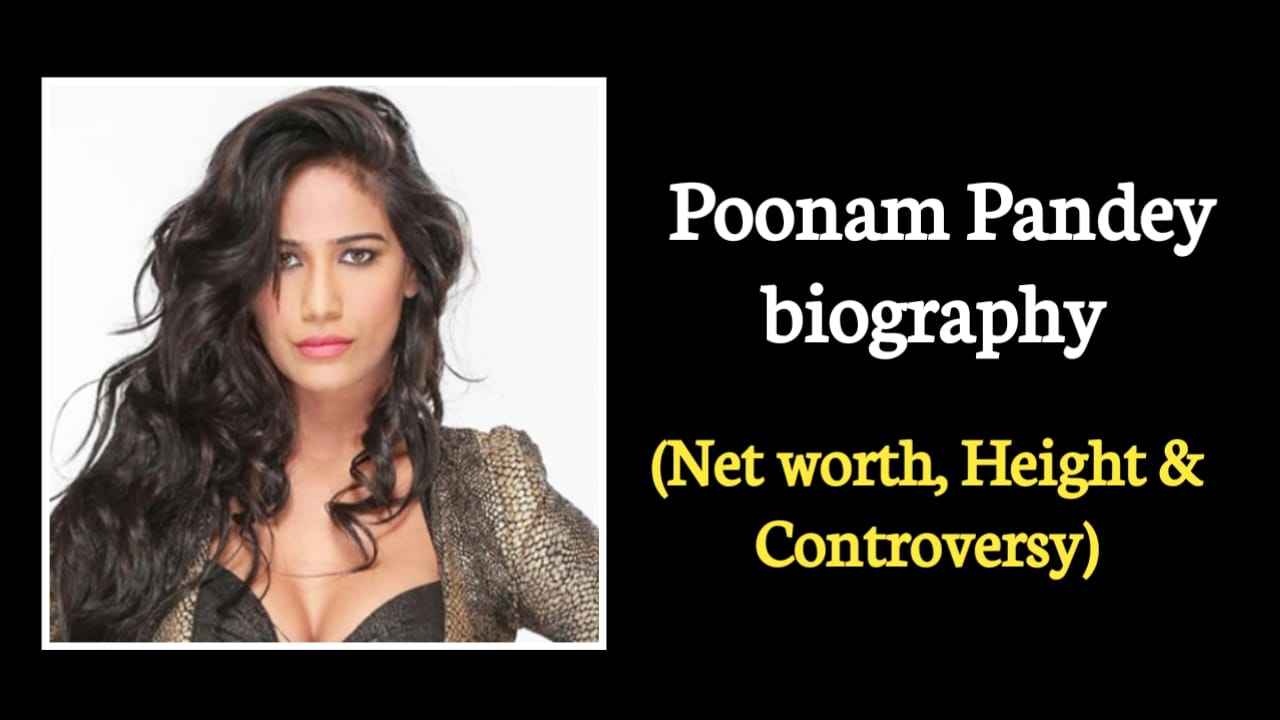 पूनम पांडे का जीवन परिचय | Poonam Pandey Biography In Hindi » Biography