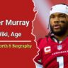 Kyler Murray Biography, Age, Height, Weight, Net Worth, Wife, Career & More