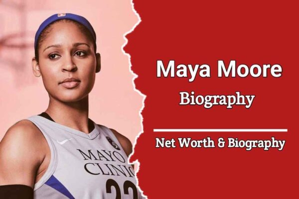 Maya Moore Age, Height, Weight, Family, Husband, Biography, Net Worth