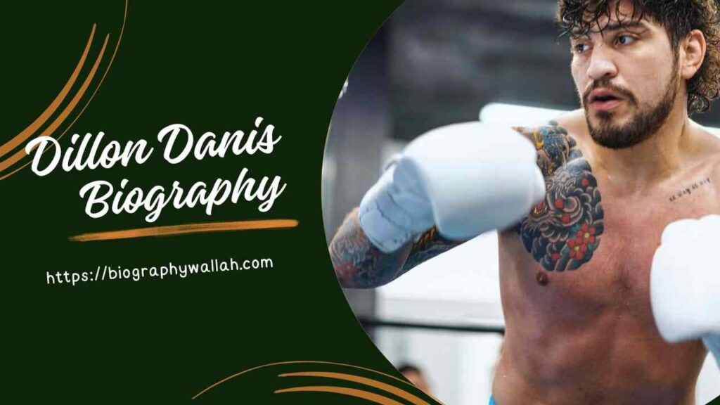 Dillon Danis Biography, Age, Height, Weight, Net Worth, Wife, Stats, Wiki