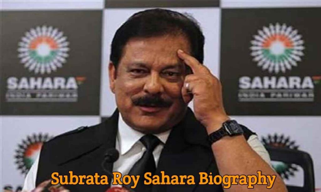 Subrata Roy Sahara Biography, Age, Family, Wife, Net Worth, Death