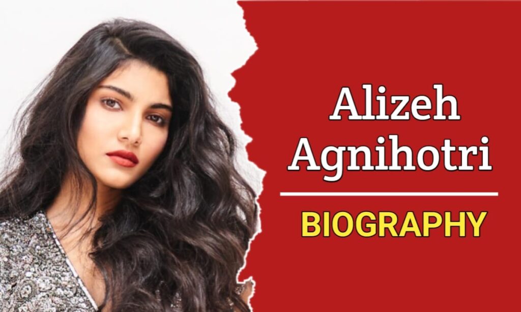 Alizeh Agnihotri Biography, Age, Height, Weight, Boyfriend, Husband, Net Worth
