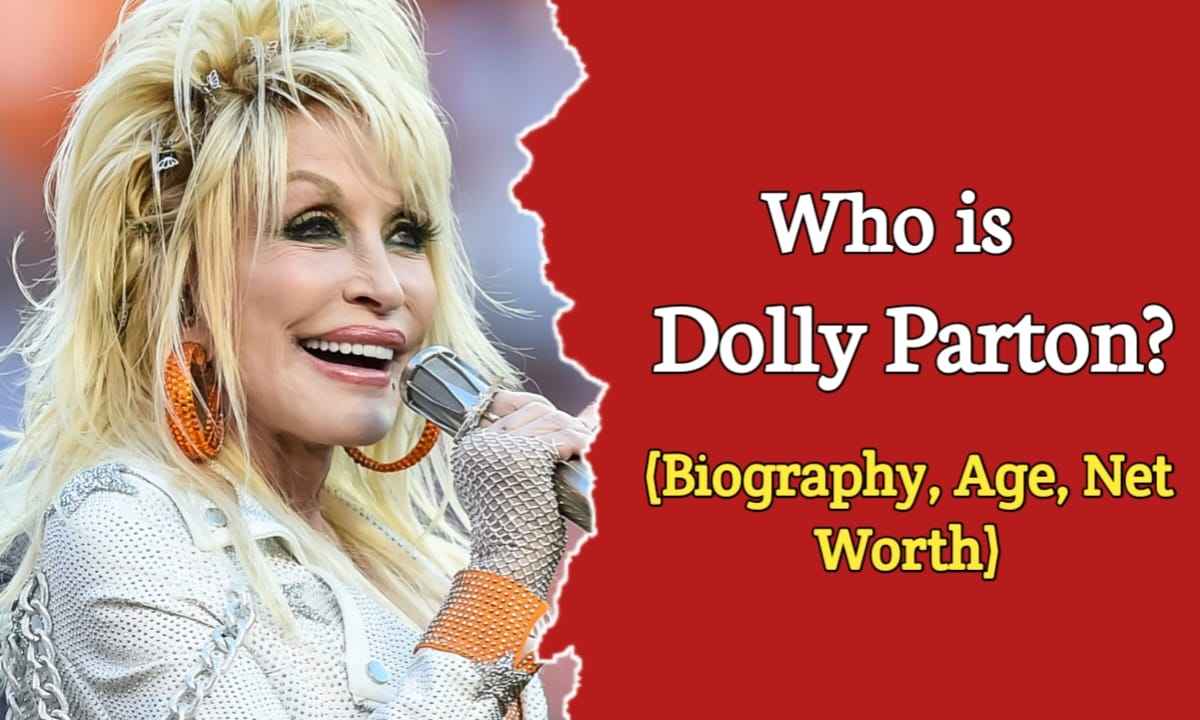 Dolly Parton Biography, Wiki, Bio, Age, Family, Husband, Boyfriend, Net