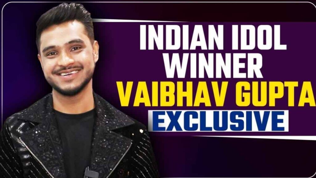 Vaibhav Gupta Biography, Age, Family, Girlfriend, Indian Idol 14 Winner, Net Worth
