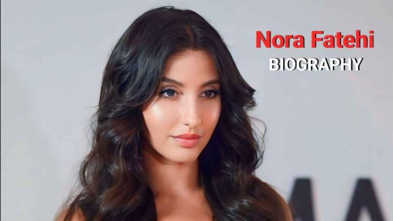 Nora Fatehi Age, Height, Weight, Boyfriend, Biography, Net Worth