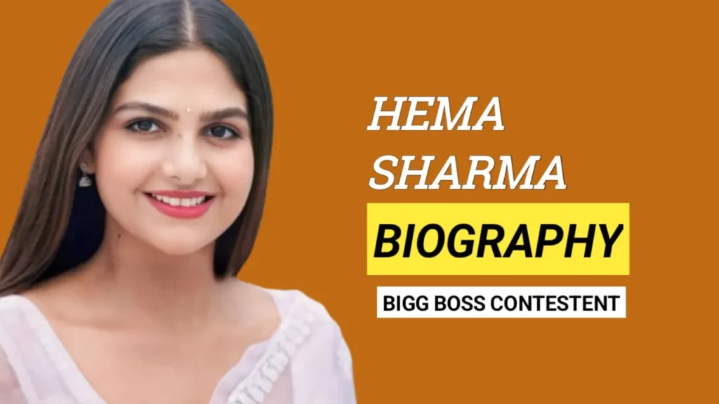 Hema Sharma Biography, Age, Height, Boyfriend, Big Boss-18, Net Worth