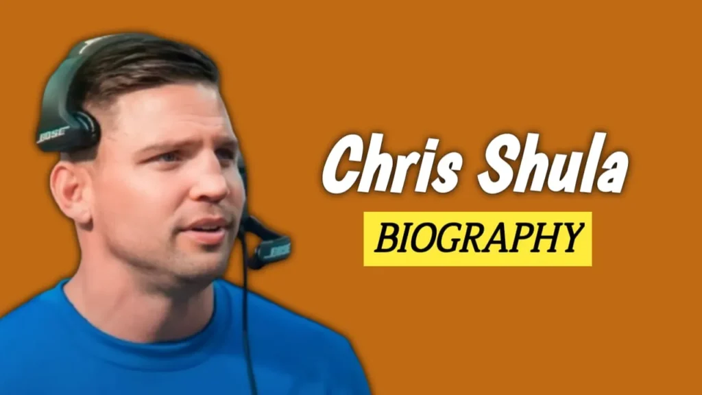 Chris Shula Age, Wife, Parents, Father, Career, Net Worth & More