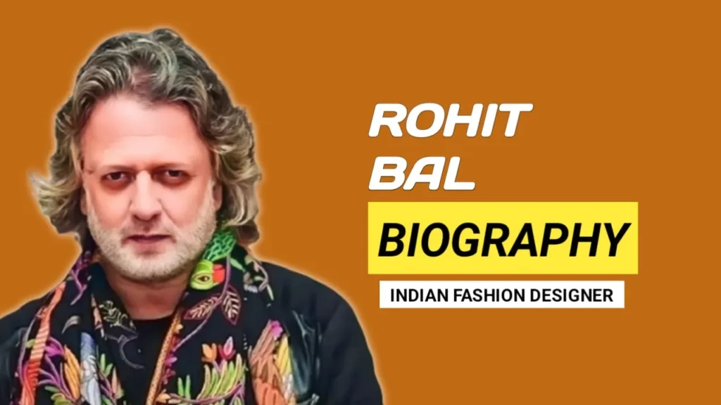 Rohit Bal Biography, Age, Height, Weight, Wife, Family, Death & More