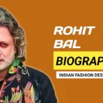 Rohit Bal Biography, Age, Height, Weight, Wife, Family, Death & More