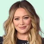 Hilary Duff Net Worth, Age, Height, Movies And More